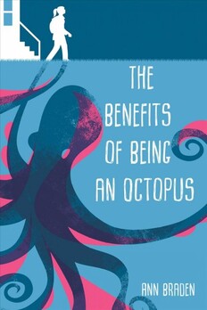 The Benefits of Being an Octopus by Ann Braden cover - Rapunzel Reads
