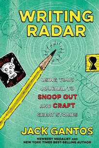 Writing Radar by Jack Gantos - Nonfiction - RapunzelReads