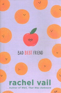 Bad Best Friend by Rachel Vail - Rapunzel Reads