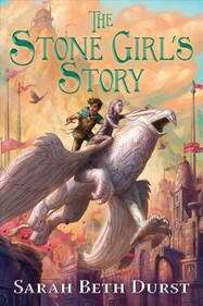 The Stone Girl's Story by Sarah Beth Durst - RapunzelReads