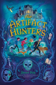 The Artifact Hunters by Janet Fox