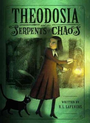 Theodosia and the Serpents of Chaos (Theodosia, Book 1) by R L LaFevers Cover - Rapunzel Reads